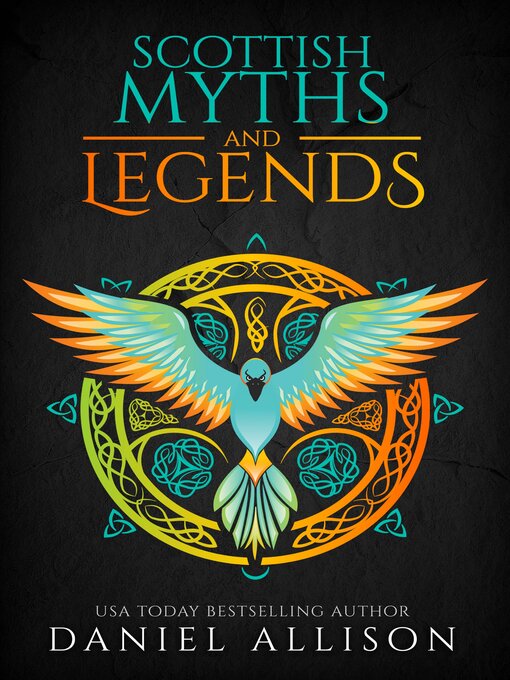 Title details for Scottish Myths & Legends by Daniel Allison - Available